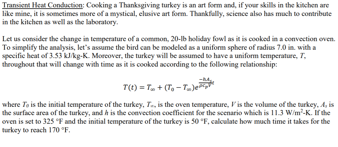 Solved Transient Heat Conduction: Cooking a Thanksgiving | Chegg.com