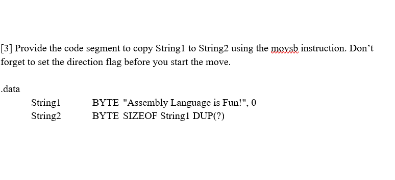 Solved [3] Provide the code segment to copy Stringl to | Chegg.com image.