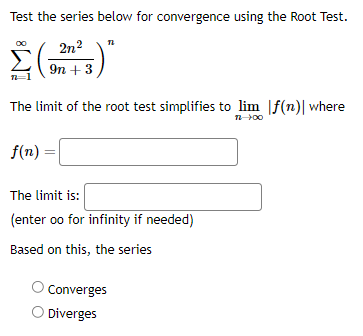 Solved Test the series below for convergence using the Root | Chegg.com