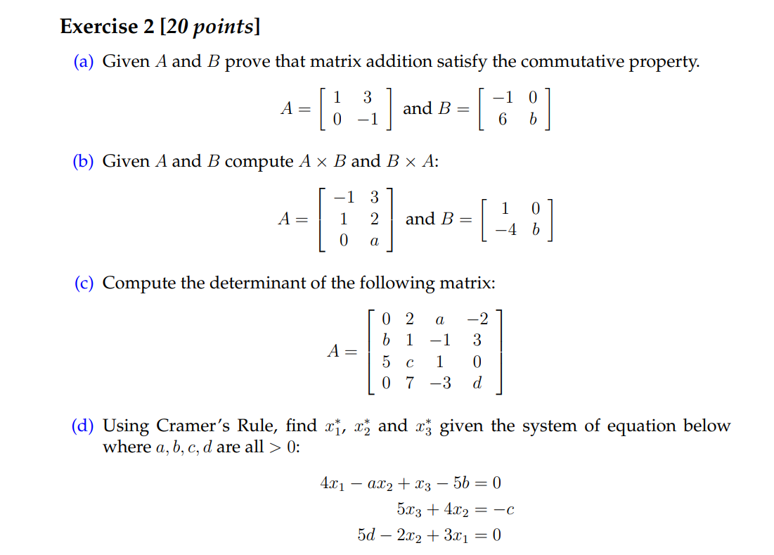 Solved (a) Given A and B prove that matrix addition satisfy | Chegg.com