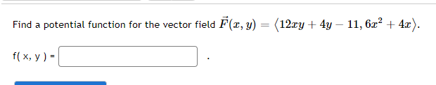 Solved Find a potential function for the vector field F(x, | Chegg.com