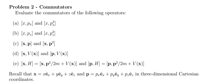 Solved Problem 2 Commutators Evaluate The Commutators O Chegg Com