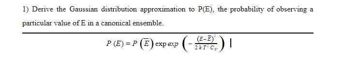 Solved Derive The Gaussian Distribution Approximation To | Chegg.com