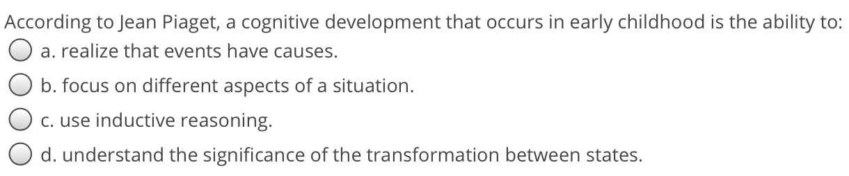 Solved According to Jean Piaget a cognitive development Chegg