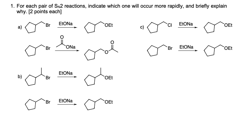 Solved For Each Pair Of Sn2 Reactions Indicate Which One 7212