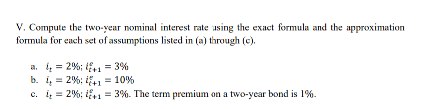 Solved V Compute The Two Year Nominal Interest Rate Using