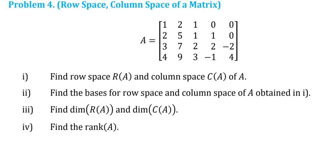 Solved Problem 4. Row Space Column Space of a Matrix 1 2