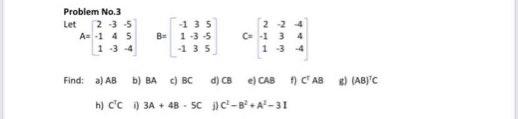 Solved Instruction: Answer the following matrices problems. | Chegg.com