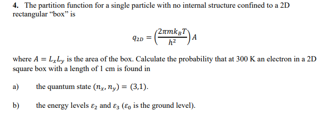 Solved 4. The partition function for a single particle with | Chegg.com