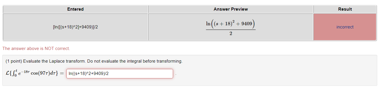 Solved Entered Answer Preview Result In((s + 18)² + 9409) | Chegg.com