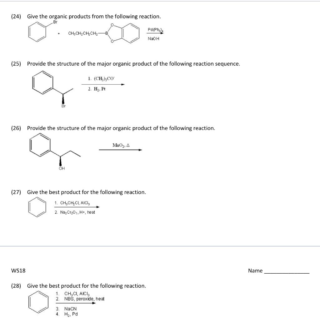 Solved (24) Give the organic products from the following | Chegg.com