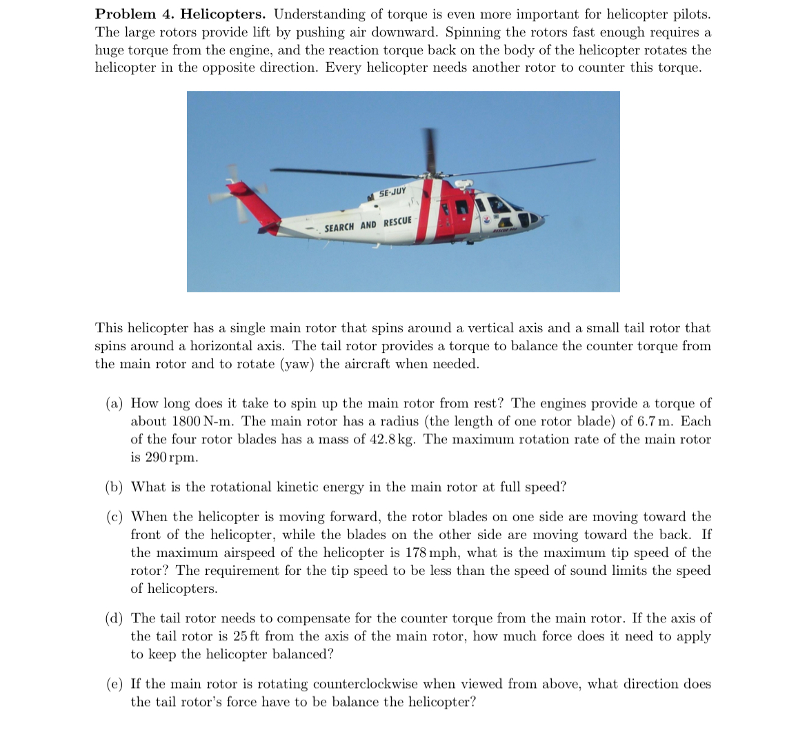Solved Problem 4. Helicopters. Understanding of torque is