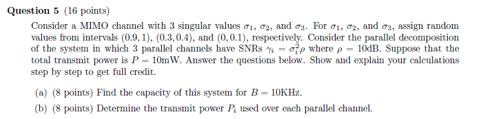 Solved Question 5 (16 points) Consider a MIMO channel with 3 | Chegg.com