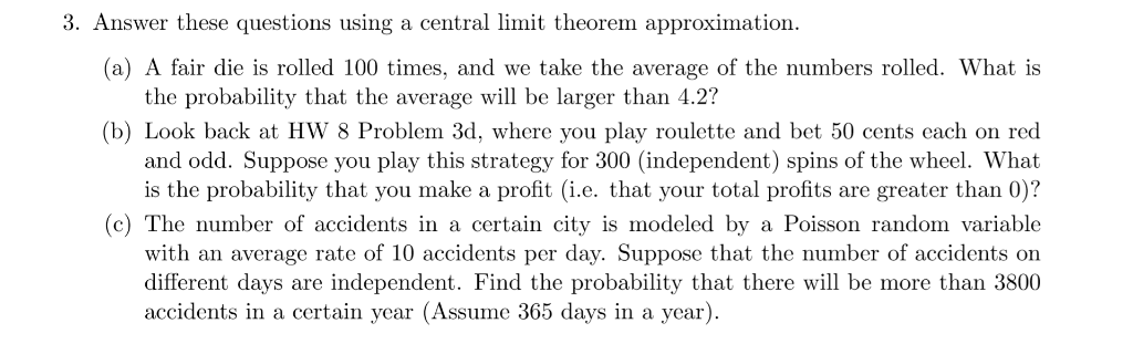 Solved 3. Answer These Questions Using A Central Limit | Chegg.com