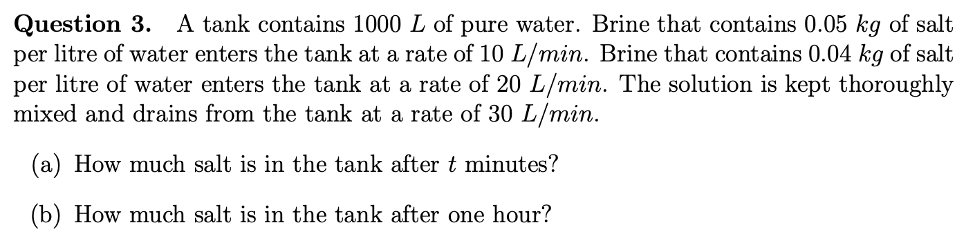 Solved Question 3. A tank contains \\( 1000 \\mathrm{~L} \\) | Chegg.com