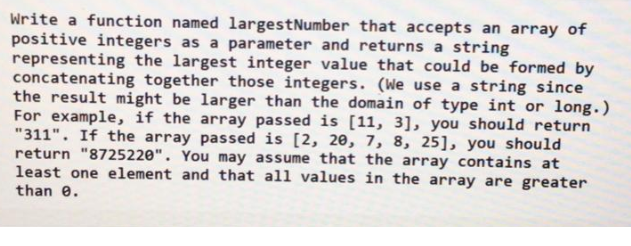 Solved Write a function named largest Number that accepts an | Chegg.com