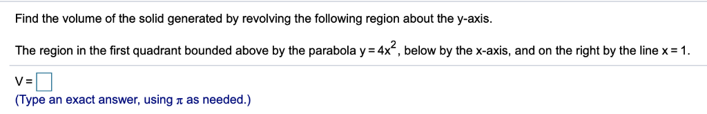 Solved Find the volume of the solid generated by revolving | Chegg.com