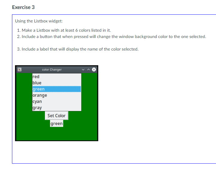 Solved Exercise 3 Using the Listbox widget: 1. Make a 