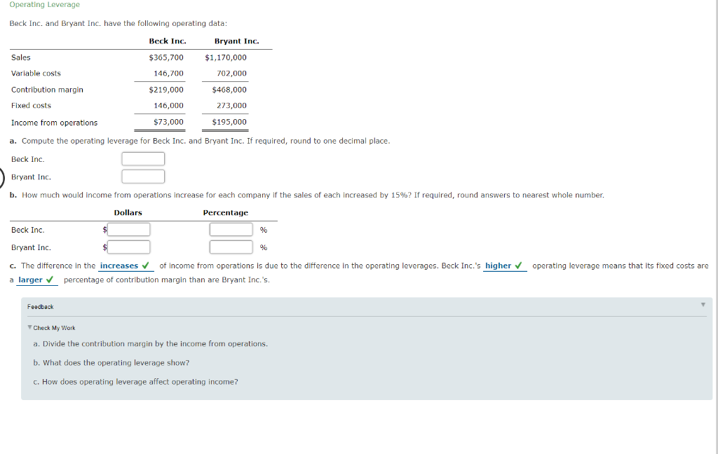 Solved Operating Leverage Beck Inc. and Bryant Inc. have the
