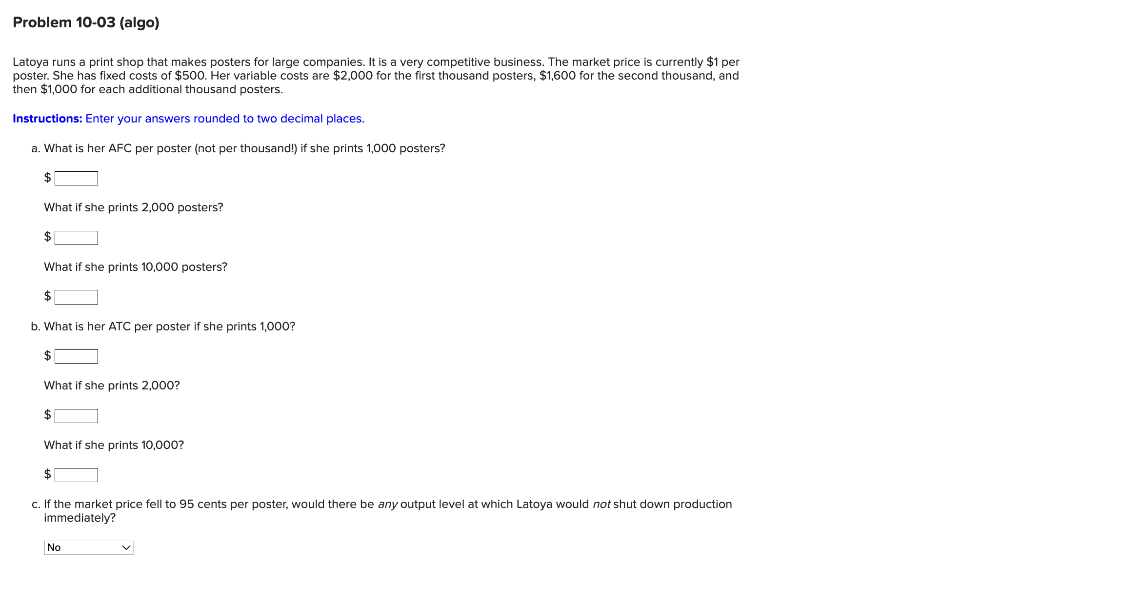 Solved Latoya runs a print shop that makes posters for large