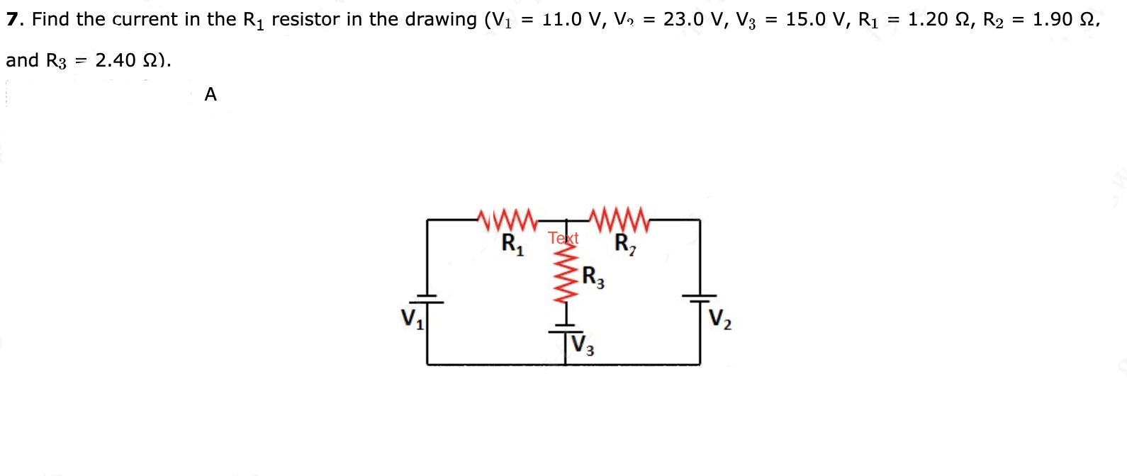 Solved 7. Find the current in the R1 resistor in the drawing | Chegg.com