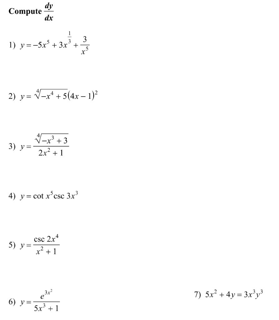 Solved dy Compute dx 1) y=-5x + 3x + --e't 2) y= *-x+ + 5(4x | Chegg.com