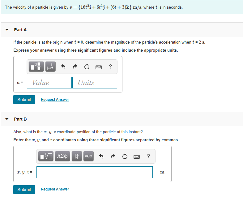 Solved The Velocity Of A Particle Is Given By V 16t I 6 Chegg Com