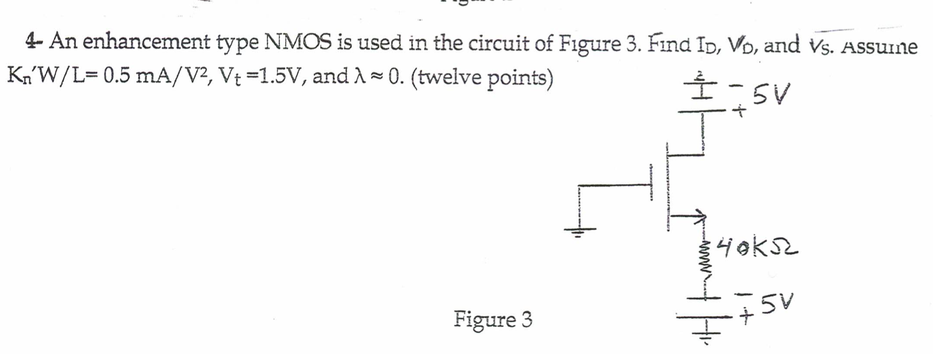 Solved 4 An Enhancement Type Nmos Is Used In The Circuit Chegg Com