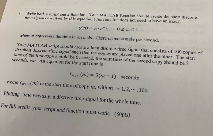 Solved Write both a script and a function. Your MATLAB | Chegg.com
