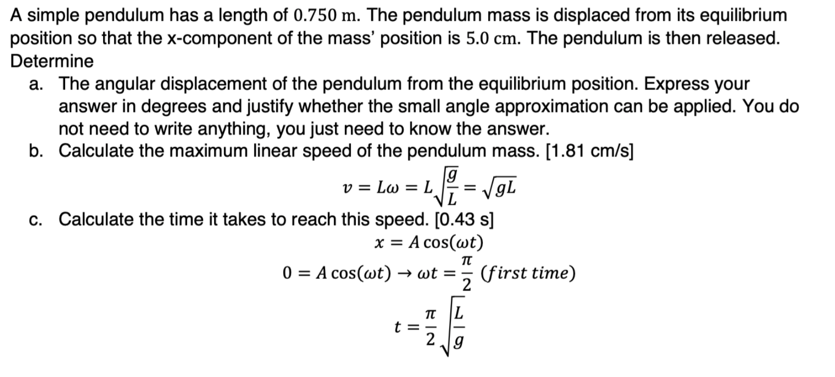Solved A simple pendulum has a length of 0.750 m. The | Chegg.com