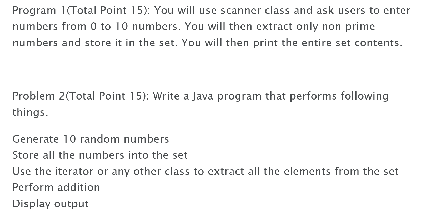 Solved Program 1(Total Point 15): You will use scanner class | Chegg.com