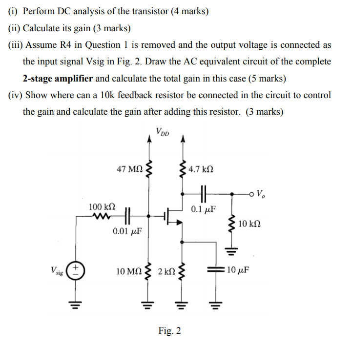 Solved Question 2: (15 marks) For the MOSFET amplifier shown | Chegg.com