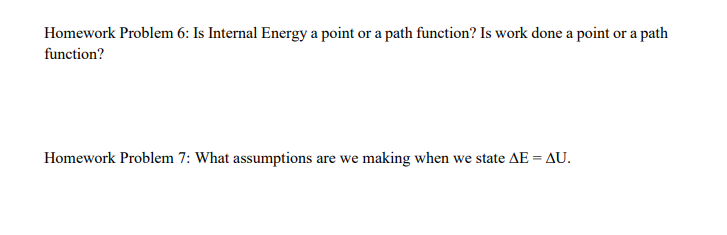 Solved Homework Problem 6: Is Internal Energy A Point Or A | Chegg.com