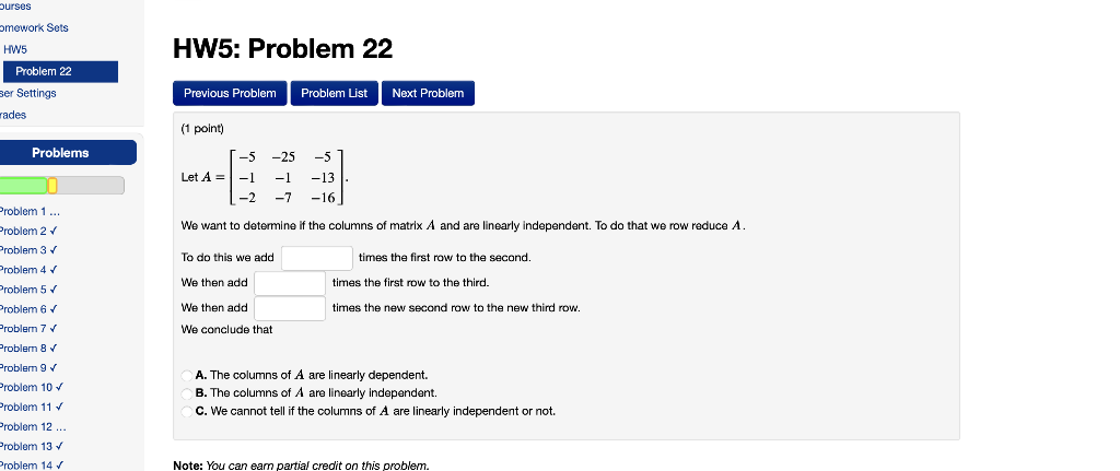 Solved We want to determine if the columns of matrix A Chegg