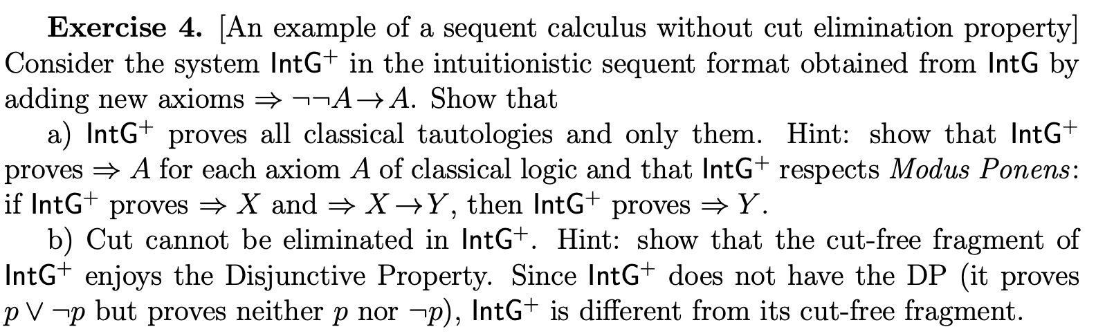 Solved Exercise 4. [An example of a sequent calculus without
