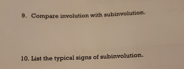 Solved 9. Compare involution with subinvolution. 10. List | Chegg.com