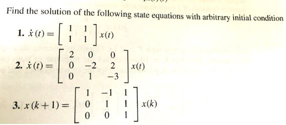 Solved Find the solution of the following state equations | Chegg.com