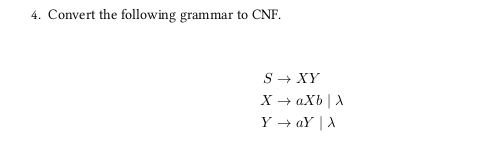 Solved 4. Convert The Following Grammar To CNF. | Chegg.com