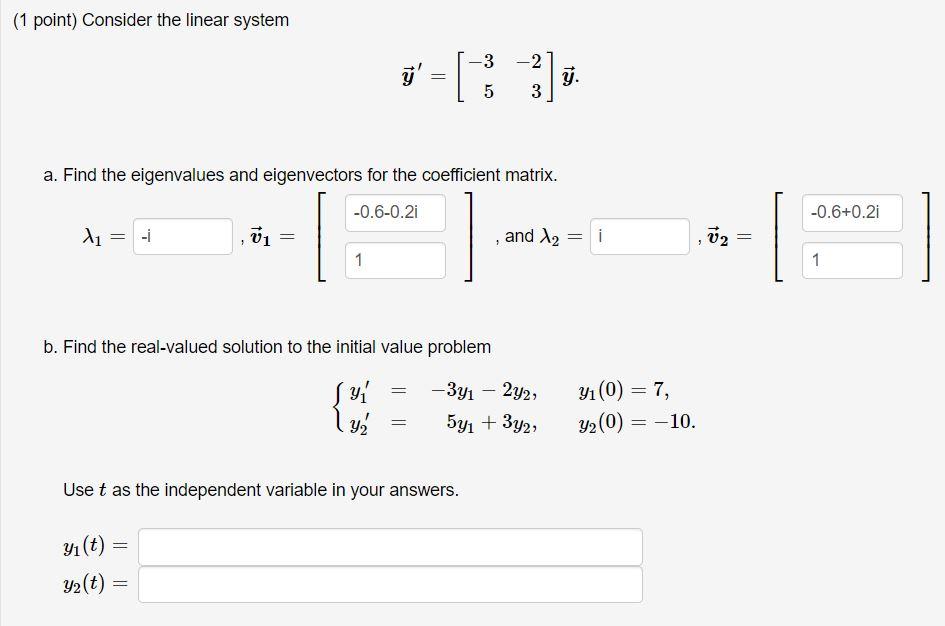 Solved (1 point) Consider the linear system -3 -2 = 5 3 a. | Chegg.com