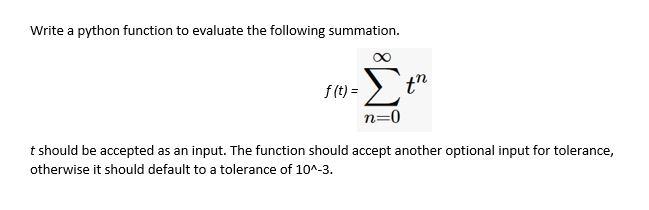 Solved Write a python function to evaluate the following | Chegg.com