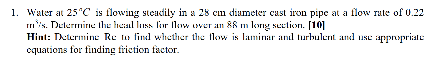 Solved 1 ï Water At 25 Circ Mathrm C ï Is Flowing Chegg