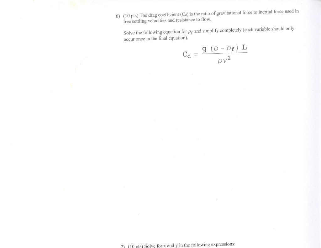 Solved (10 pts) The drag coefficient (Ca) is the ratio of | Chegg.com