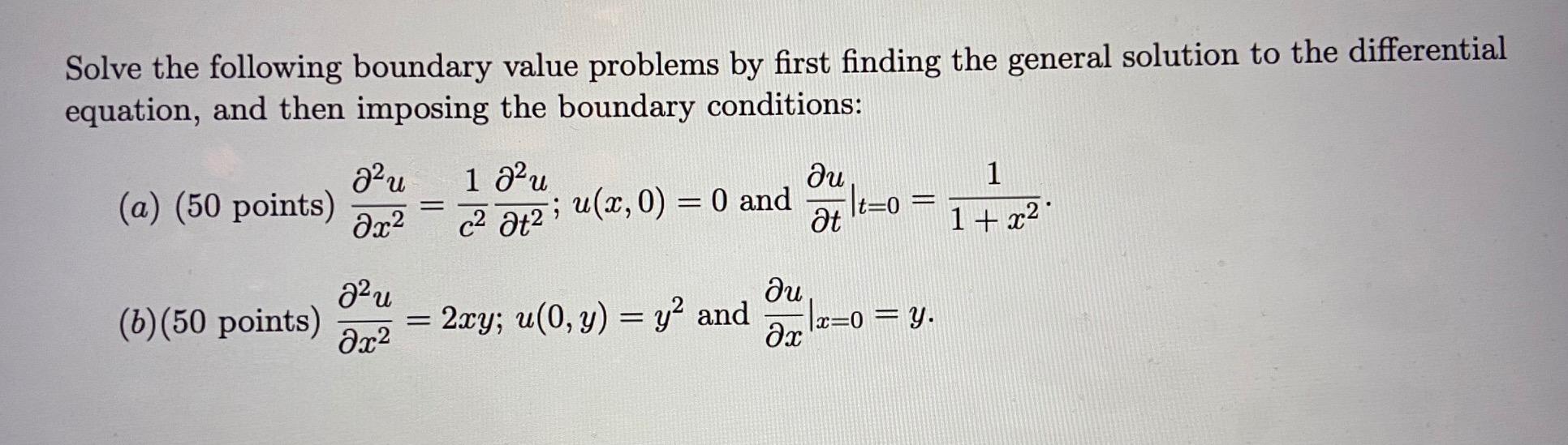 Solved Solve the following boundary value problems by first | Chegg.com