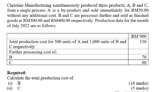 Solved Christine Manufacturing simultaneously produced three | Chegg.com