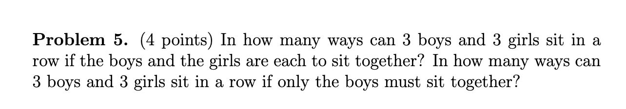 Solved Problem 5 4 Points In How Many Ways Can 3 Boys And 3999