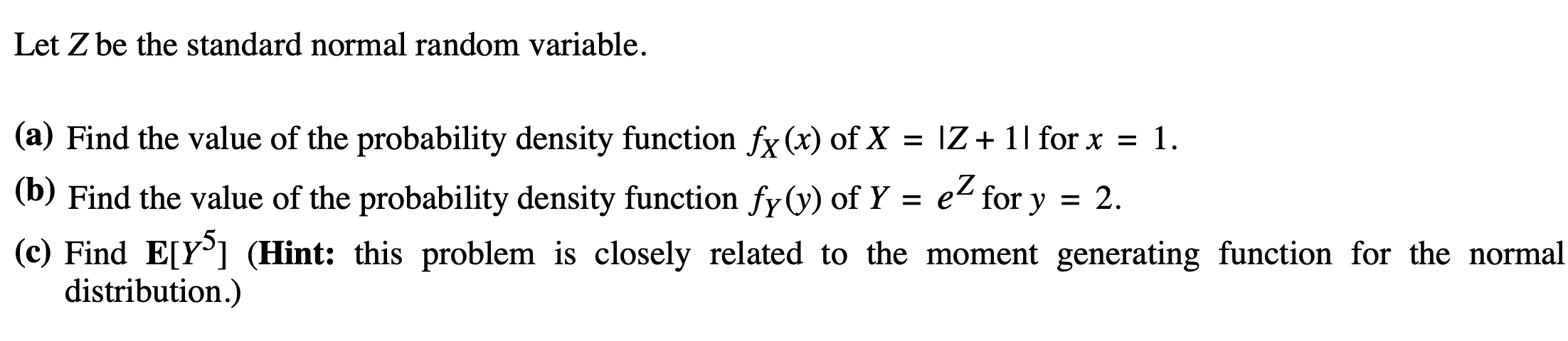 Solved Let Z be the standard normal random variable. (a) | Chegg.com