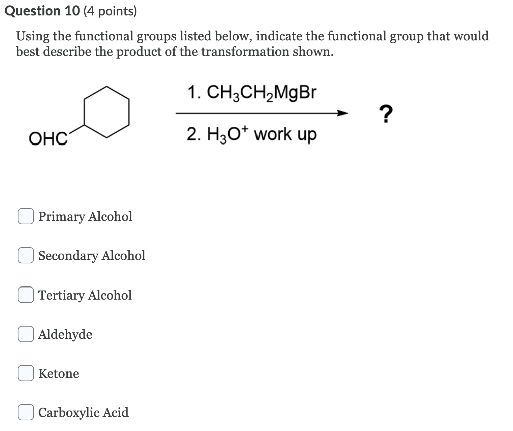 Solved Question 10 (4 points) Using the functional groups | Chegg.com