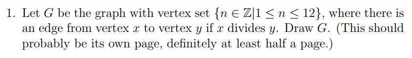 Solved 1. Let G be the graph with vertex set {n e Z|1 | Chegg.com