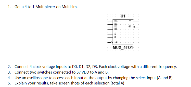 Solved 1. Get a 4 to 1 Multiplexer on Multisim. 11. ..MUX | Chegg.com